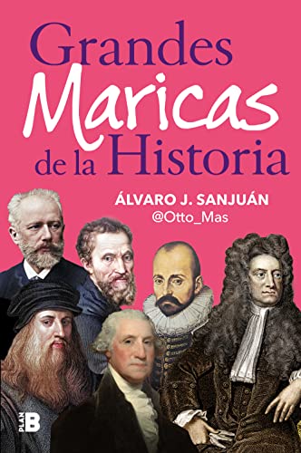 Grandes maricas de la historia (Somos B)