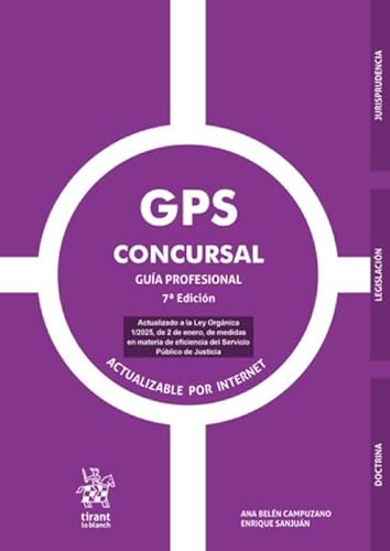 GPS Concursal Guía Profesional 7ª Edición. Actualizado a la Ley Orgánica 1/2025, de 2 de enero GPS Concursal Guía Profesional 7ª Edición. Actualizado a la Ley Orgánica 1/2025, de 2 de enero von Editorial Tirant lo Blanch