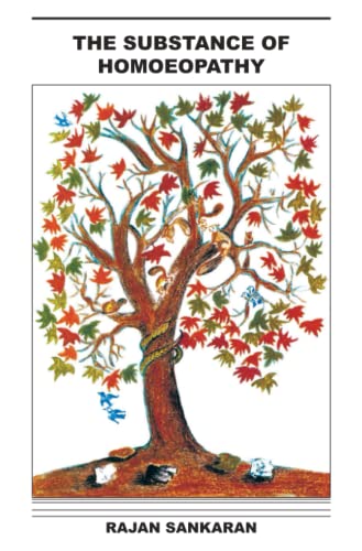 The Substance of Homeopathy von Homoeopathic Medical Publishers
