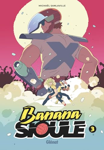 Banana Sioule - Tome 03: Le X