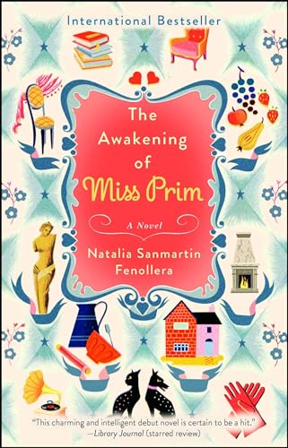 The Awakening of Miss Prim: A Novel