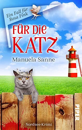 Für die Katz (Ein Fall für Rosa Fink 1): Kriminalroman. Humorvolle Cosy-Crime