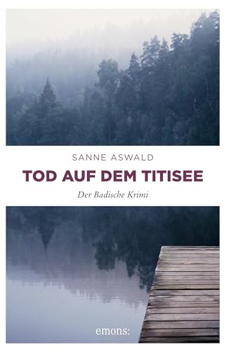 Tod auf dem Titisee: Der Badische Krimi