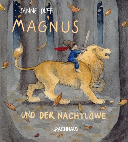 Magnus und der Nachtlöwe von Urachhaus/Geistesleben