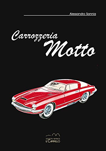 Carrozzeria Motto. Ediz. italiana e inglese (Aesthetica) von Il Cammello (Torino)