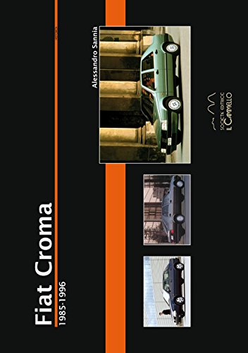 Fiat Croma. 1985-1996 (Historica) Fiat Croma. 1985-1996 (Historica)