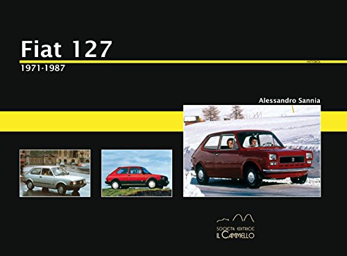 Fiat 127. 1971-1987. Ediz. illustrata (Historica)