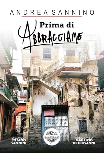 Prima di abbracciame (I volti di Napoli) von Mea