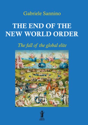 The end of the New World Order: The fall of the Global Elite