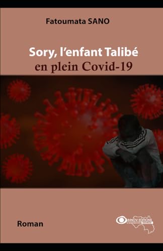 Sory,l'enfant Talibé en plein Covid-19 von AFNIL