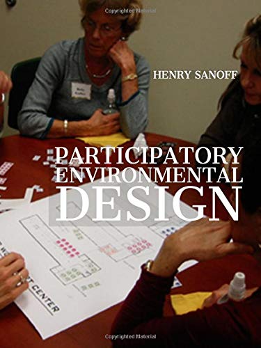 Participatory Environmental Design: Case studies in the Built Environment von CreateSpace Independent Publishing Platform