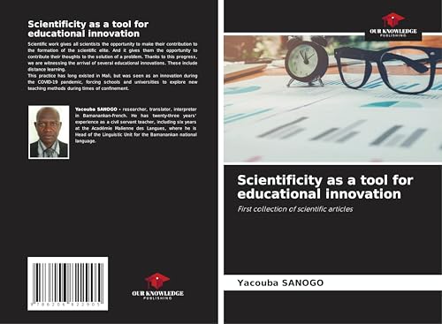 Scientificity as a tool for educational innovation: First collection of scientific articles von Our Knowledge Publishing