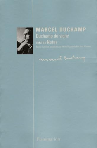 Duchamp du signe: Suivi de Notes von FLAMMARION