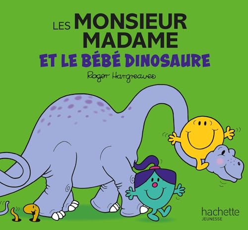 Les Monsieur Madame et le bébé dinosaure: Collection Événements Les Monsieur Madame et le bébé dinosaure: Collection Événements von HACHETTE JEUN.