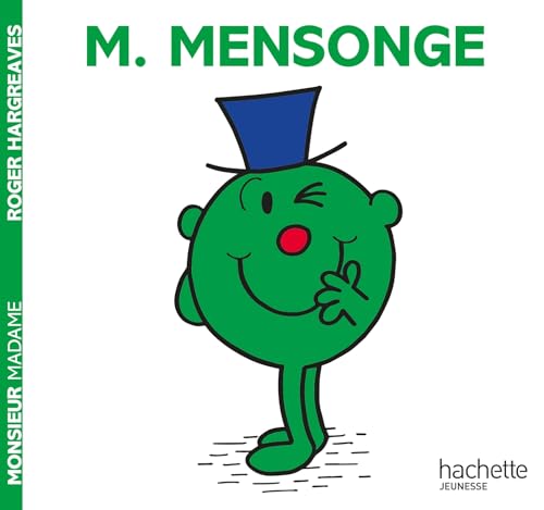 Les Monsieur Madame - Monsieur Mensonge: Collection Histoires classiques Les Monsieur Madame - Monsieur Mensonge: Collection Histoires classiques von HACHETTE JEUN.
