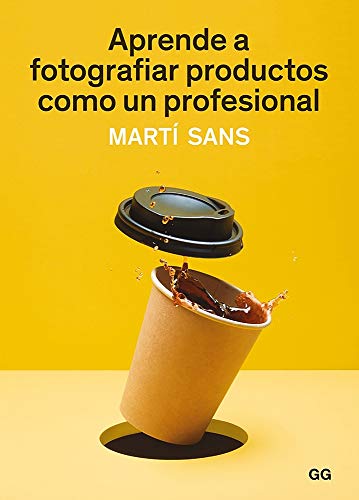 Aprende a Fotografiar Productos Como Un Profesional von Gustavo Gili