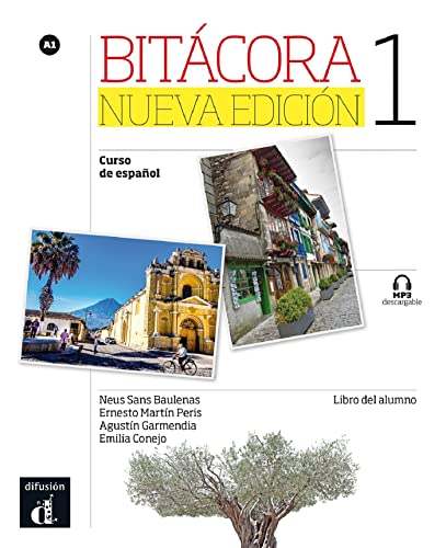 Bitacora A1 Podrecznik ucznia: Bitácora Nueva edición 1 Libro del alumno (Bitácora, 1) von DIFUSION CENTRO DE INVESTIGACION Y PUBLICACIONES DE IDIOMAS S.L.