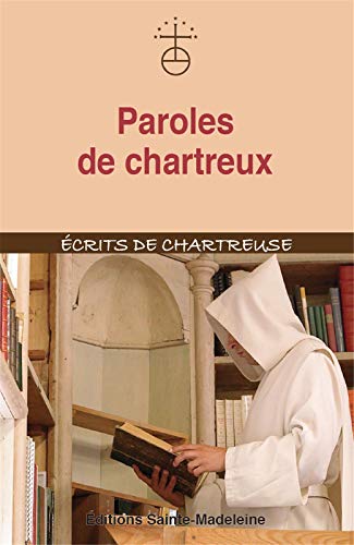 Paroles de chartreux von Abbaye Sainte Madeleine du Barroux
