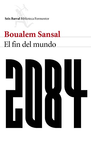 2084 : el fin del mundo (Biblioteca Formentor) von Seix Barral
