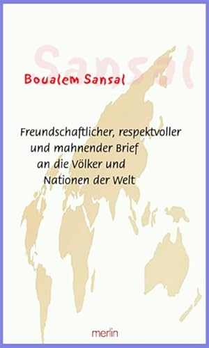 Freundschaftlicher, respektvoller und mahnender Brief an die Völker und Nationen der Welt