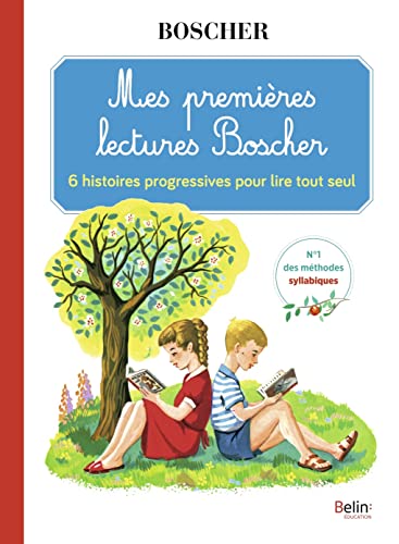 Mes premières lectures Boscher: 6 histoires progressives pour lire tout seul von BELIN EDUCATION
