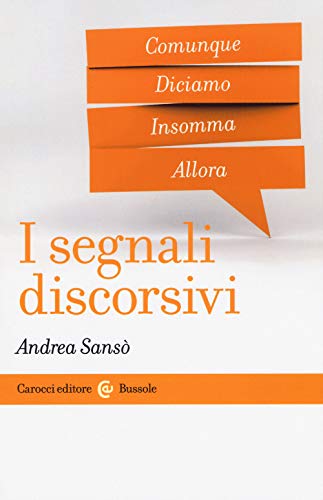 I segnali discorsivi (Le bussole)