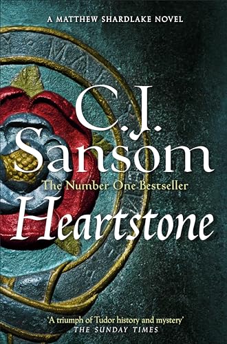 Heartstone: A Spellbinding Epic of War and Intrigue from the Bestselling Historical Series (The Shardlake series, 5)