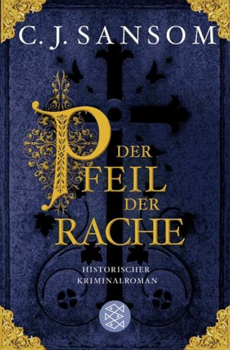 Der Pfeil der Rache: Historischer Kriminalroman von FISCHERVERLAGE