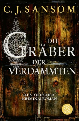 Die Gräber der Verdammten: Historischer Kriminalroman