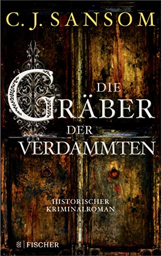 Die Gräber der Verdammten: Historischer Kriminalroman von FISCHER Taschenbuch