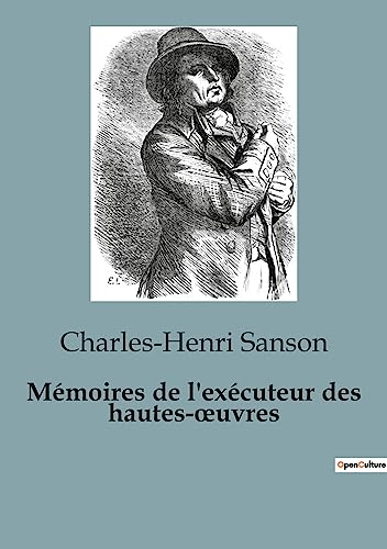 Mémoires de l'exécuteur des hautes-¿uvres