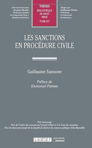 Les sanctions en procédure civile (Tome 627)
