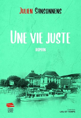 Une vie juste von LIVREO ALPHIL