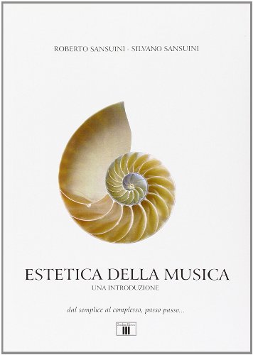 Estetica della musica. Una introduzione. Dal semplice al complesso, passo passo... Estetica della musica. Una introduzione. Dal semplice al complesso, passo passo... von Zecchini Editore