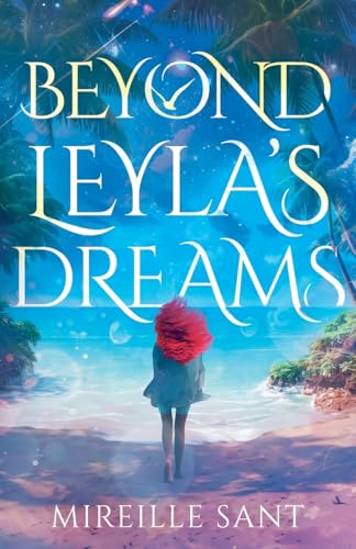 Beyond Leyla's Dreams Beyond Leyla's Dreams von Troubador Publishing