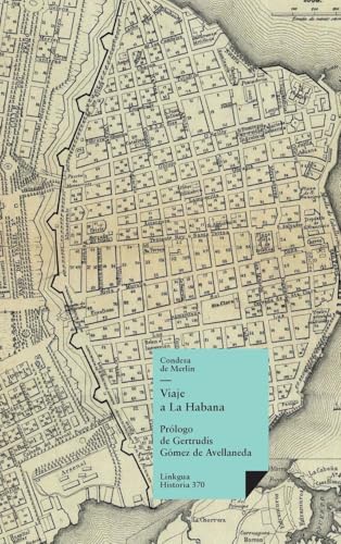 Viaje a La Habana (Historia-Viajes, Band 370) von Linkgua Ediciones