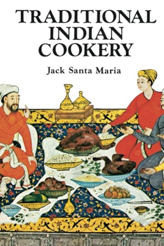 Traditional Indian Cookery Traditional Indian Cookery