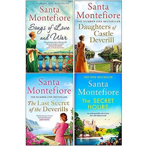 The Deverill Chronicles Collection 4 Books Set By Santa Montefiore (Songs of Love and War, Daughters of Castle Deverill, The Last Secret of the Deverills, The Secret Hours)