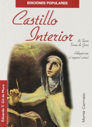 Castillo Interior de Santa Teresa de Jesús (Ediciones Populares) von MONTE CARMELO
