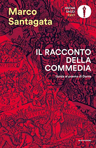 Il racconto della Commedia. Guida al poema di Dante (Oscar saggi. Cult) von OSCAR SAGGI. CULT