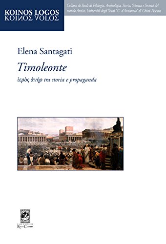 Timoleonte. Tra storia e propaganda (Koinos Logos)