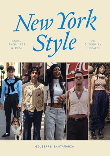 New York Style: Look, Shop, Eat & Play: As guided by locals von Abrams & Chronicle