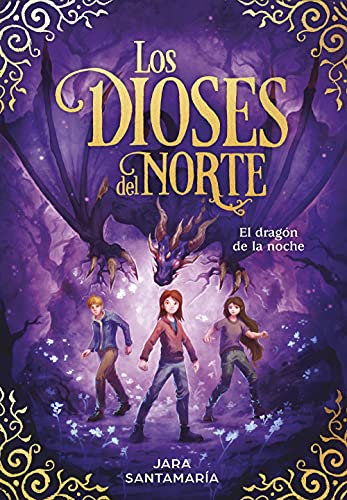 El dragón de la noche (Los dioses del norte 4) (Escritura desatada, Band 4)