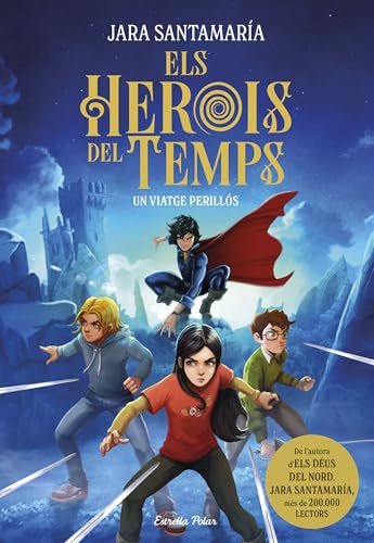 Els herois del temps 1. Un viatge perillós (L' illa del temps) von Estrella Polar