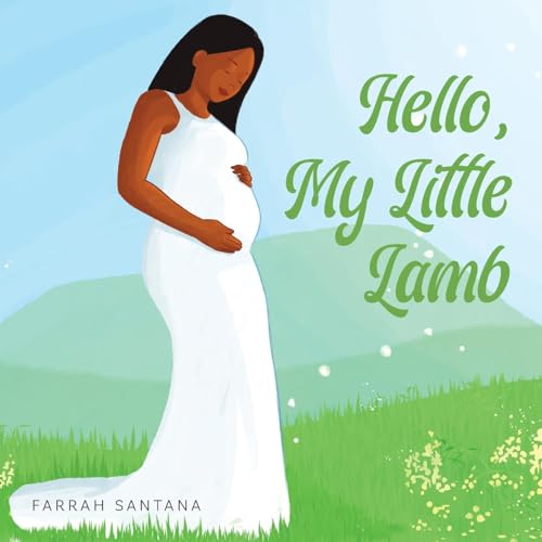 Hello, My Little Lamb von Palmetto Publishing