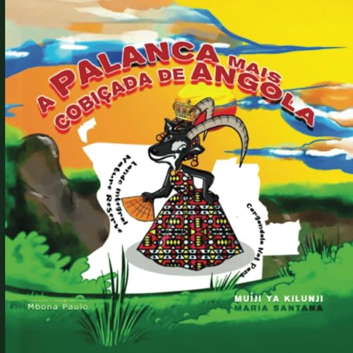 A PALANCA MAIS COBIÇADA DE ANGOLA A PALANCA MAIS COBIÇADA DE ANGOLA von Amz Publisher