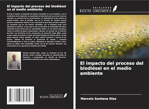 El impacto del proceso del biodiésel en el medio ambiente von Ediciones Nuestro Conocimiento