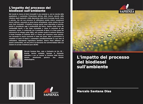 L'impatto del processo del biodiesel sull'ambiente von Edizioni Sapienza