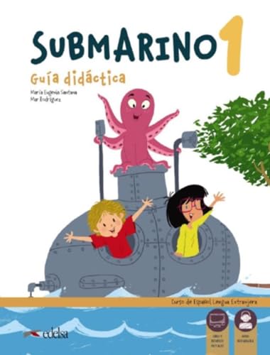 Submarino 1. Libro del profesor: Guia didactica + audio descargable (nivel 1)