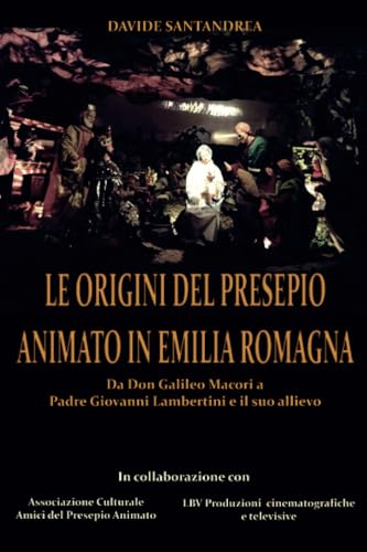 Le origini del Presepio Animato in Romagna von Youcanprint